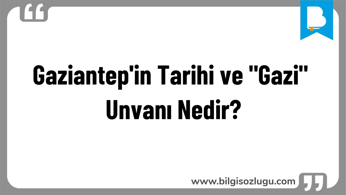 Gaziantep'in Tarihi ve 